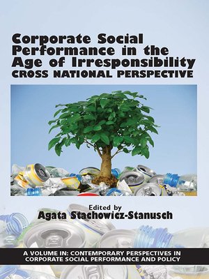 cover image of Corporate Social Performance In The Age Of Irresponsibility